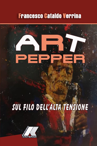 Art Pepper, Sul Filo dell'Alta Tensione